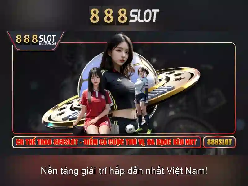 Trải nghiệm chơi slot tại 888slot